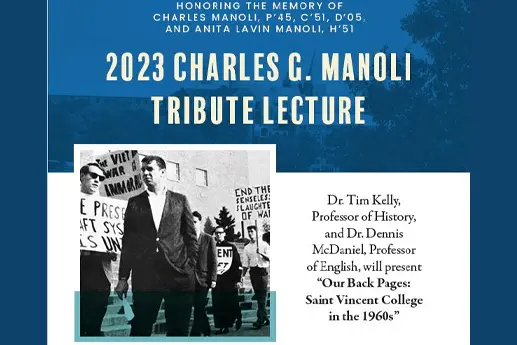 2023 Charles G. Manoli Tribute Lecture announcement featuring Dr. Tim Kelly and Dr. Dennis McDaniel discussing "Our Back Pages: Saint Vincent College in the 1960s."