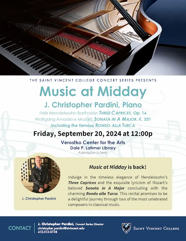 Concert poster featuring J. Christopher Pardini playing piano, promoting the "Music at Midday" event on September 20, 2024, at the Verostko Center for the Arts.